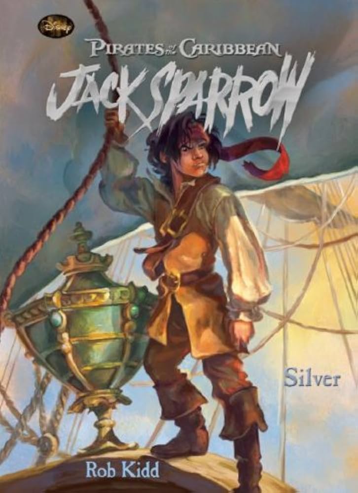 Jack Sparrow #6: Pirates of the Caribbean: Silver  book by Rob Kidd