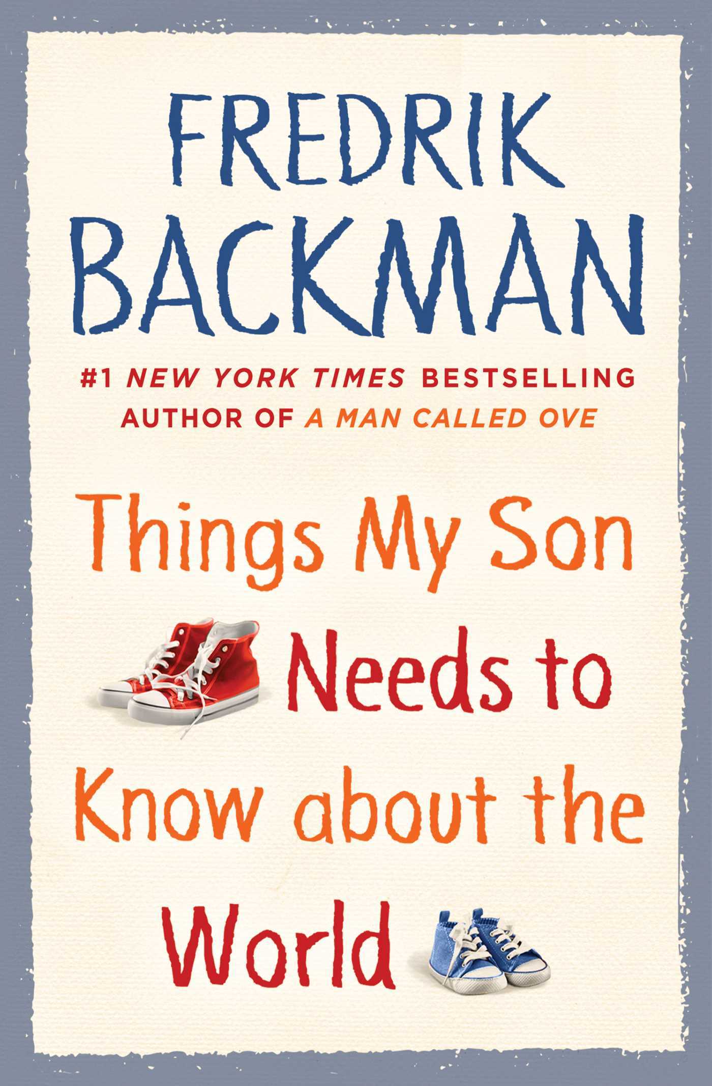 Things My Son Needs to Know about the World book by Fredrik Backman