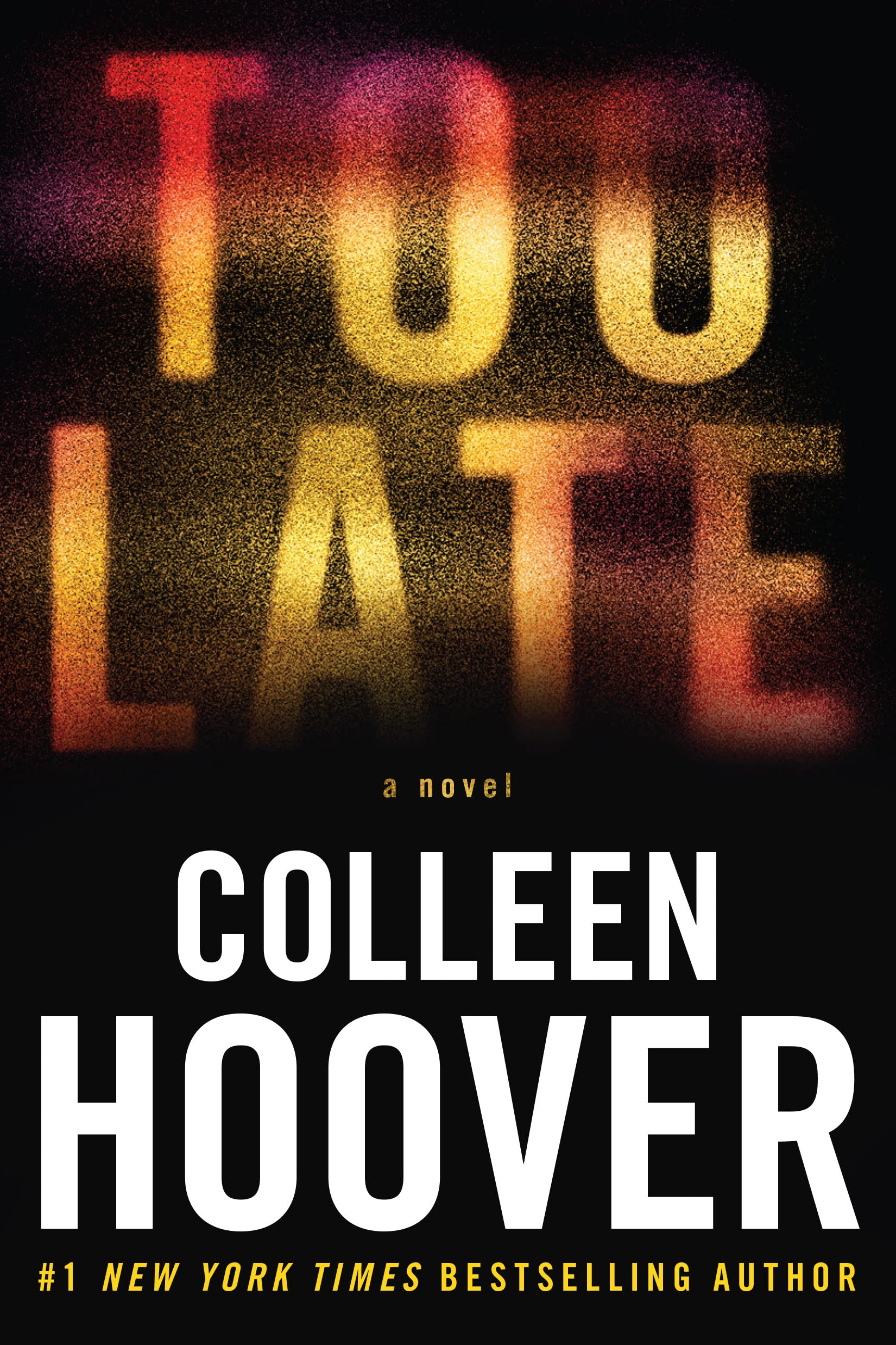 Too Late book by Colleen Hoover