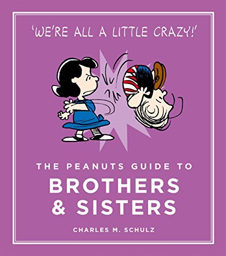 The Peanuts Guide to Brothers and Sisters book by Charles M. Schulz