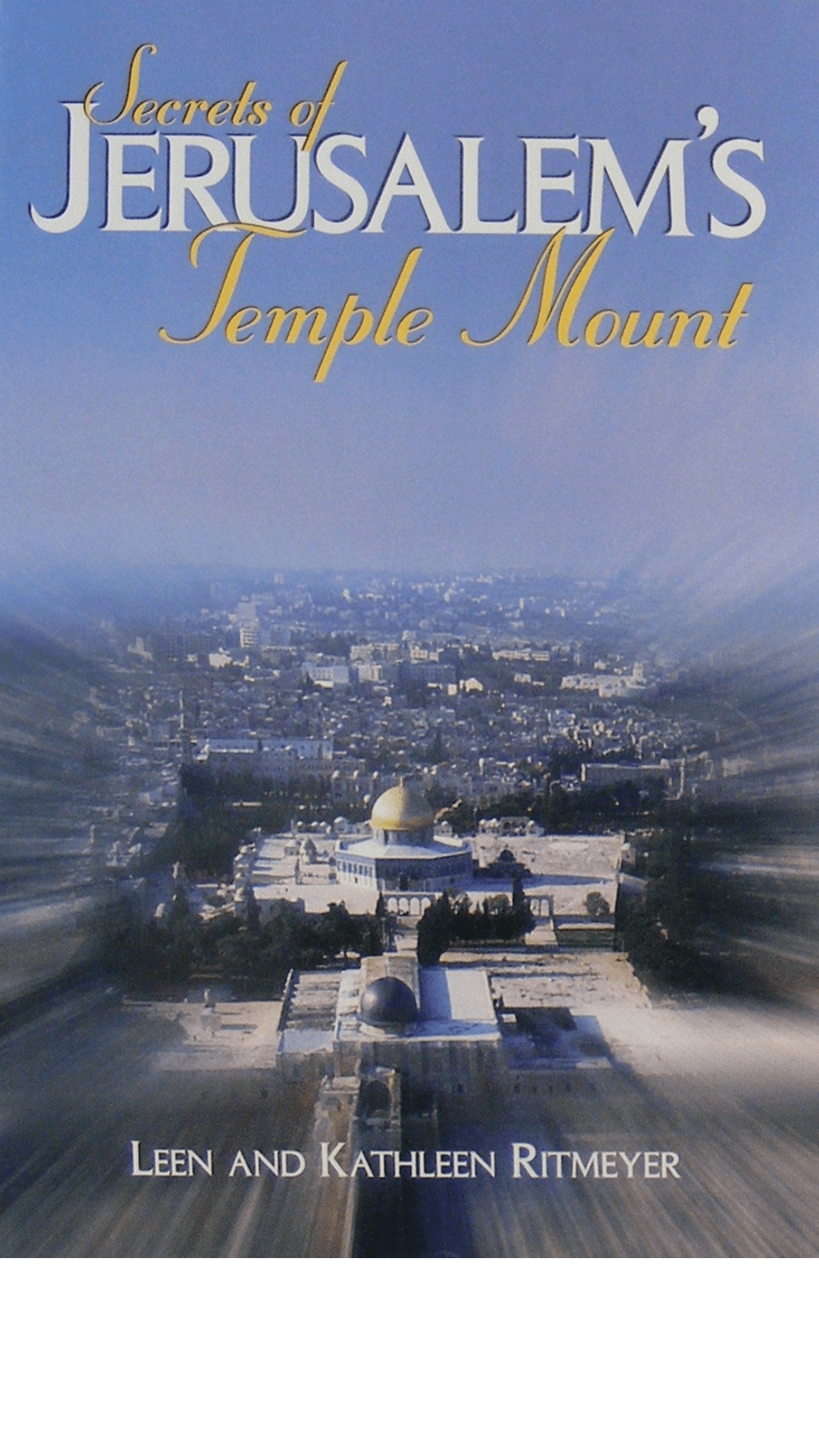 Secrets of Jerusalem's Temple Mount