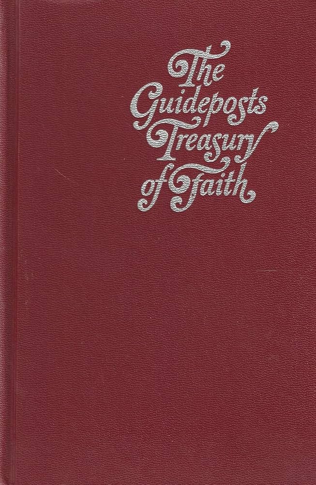 The Guideposts Treasury of Faith