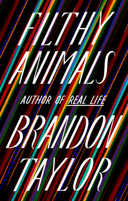 Filthy Animals book by Brandon Taylor