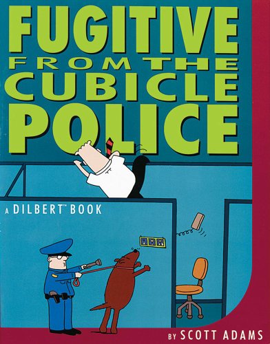 Fugitive from the Cubicle Police book by Scott Adams