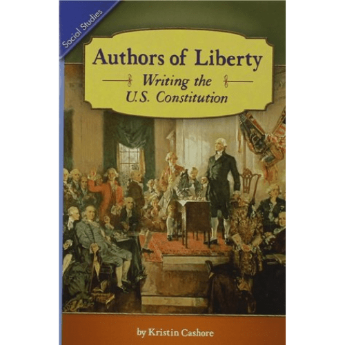 Authors of Liberty: Writing the U.S. Constitution