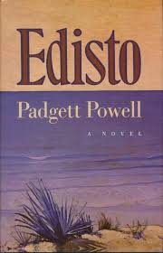 Edisto book by Padgett Powell