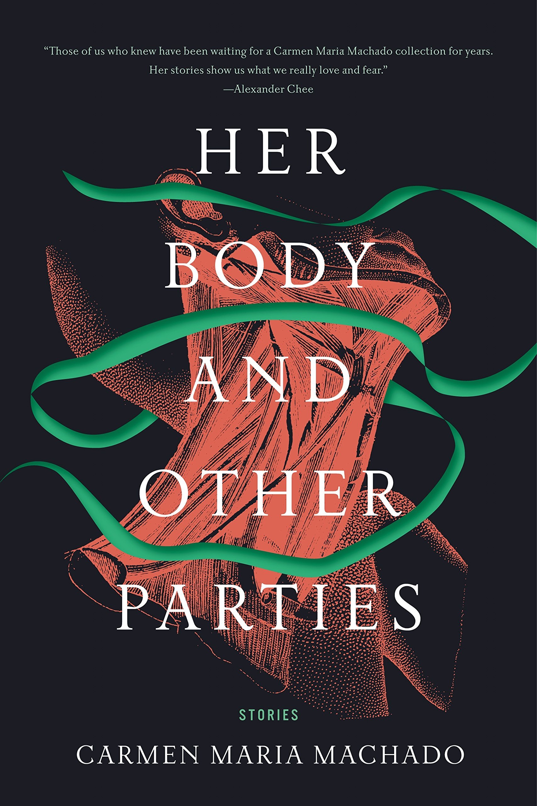 Her Body and Other Parties: Stories book by Carmen Maria Machado