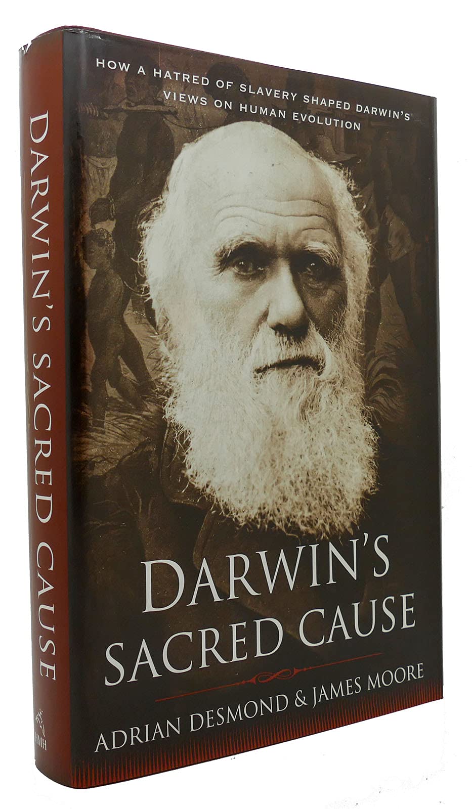 Darwin's Sacred Cause: How a Hatred of Slavery Shaped Darwin's Views on Human Evolution book by Adrian J. Desmond