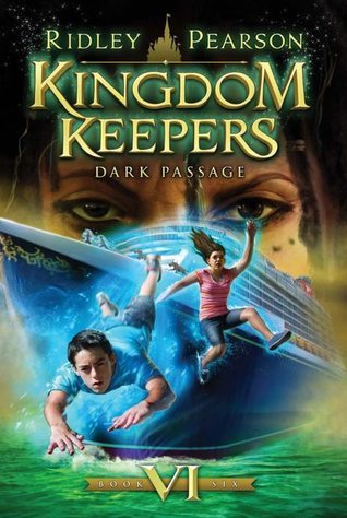 Kingdom Keepers #6: Dark Passage book by Ridley Pearson