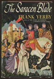 The Saracen Blade book by Frank Yerby