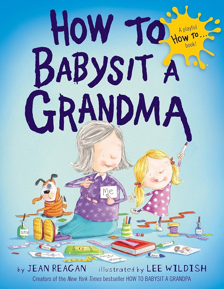 How to Babysit a Grandma book by Jean Reagan (Board Book)