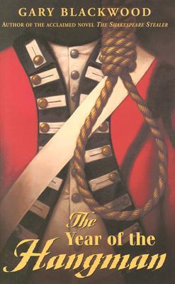 Year of the Hangman book by Gary Blackwood