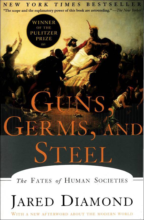 Guns, Germs, and Steel: The Fates of Human Societies book by Jared Diamond