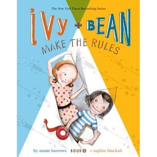 Ivy & Bean #9: Make the Rules book by Annie Barrows