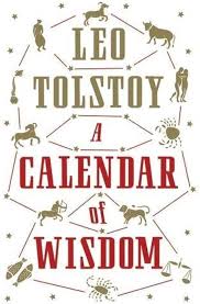 A Calendar of Wisdom: Daily Thoughts to Nourish the Soul, Written and Selected from the World's Sacred Texts book by Leo Tolstoy
