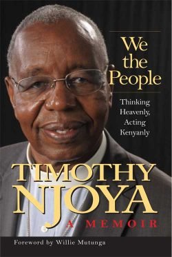 We the People: Thinking Heavenly, Acting Kenyanly book by Timothy Njoya