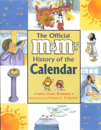 The Official M&M's Brand History of the Calendar