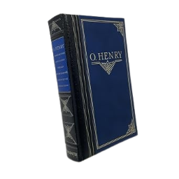 O. HENRY; Cabbages and Kings; Roads of Destiny; Whirligigs; the Gentle Grafter; Heart of the West; the Four Million