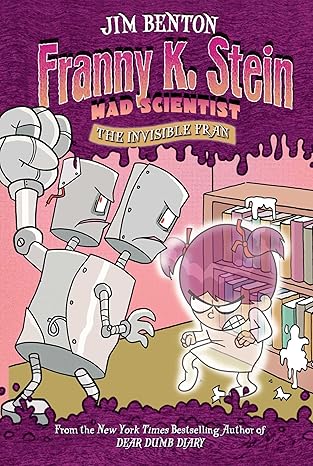 Franny K. Stein, Mad Scientist #3: The Invisible Fran book by Jim Benton