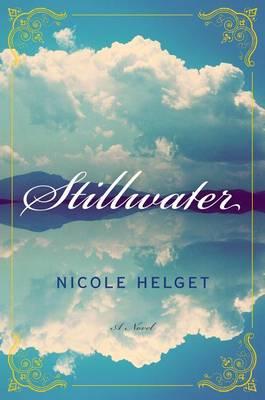 Stillwater by Nicole Helget