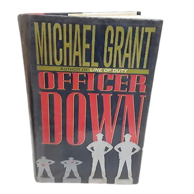 Officer Down Book by Michael Grant