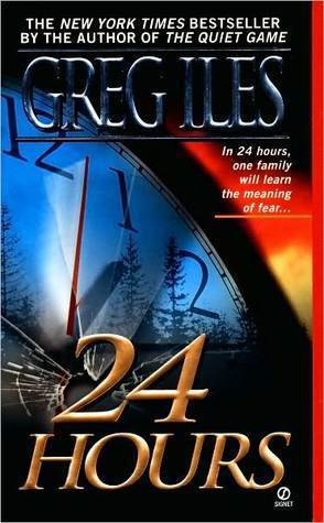 24 Hours book by Greg Iles