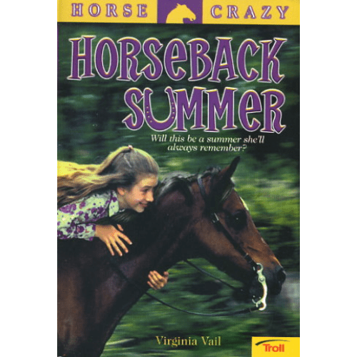 Horse Crazy Series #1: Horseback Summer