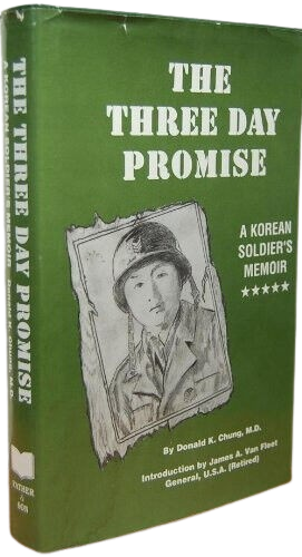 The Three Day Promise: A Korean Soldier's Memoir book by Donald K. Chung