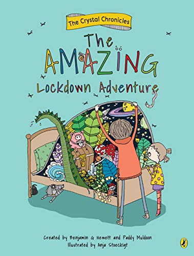 Crystal Chronicles Book 3: The Amazing Lockdown Adventure book by Benjamin G Hewett