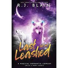 Last but not Leashed: A Magical Romantic Comedy (with a body count)
