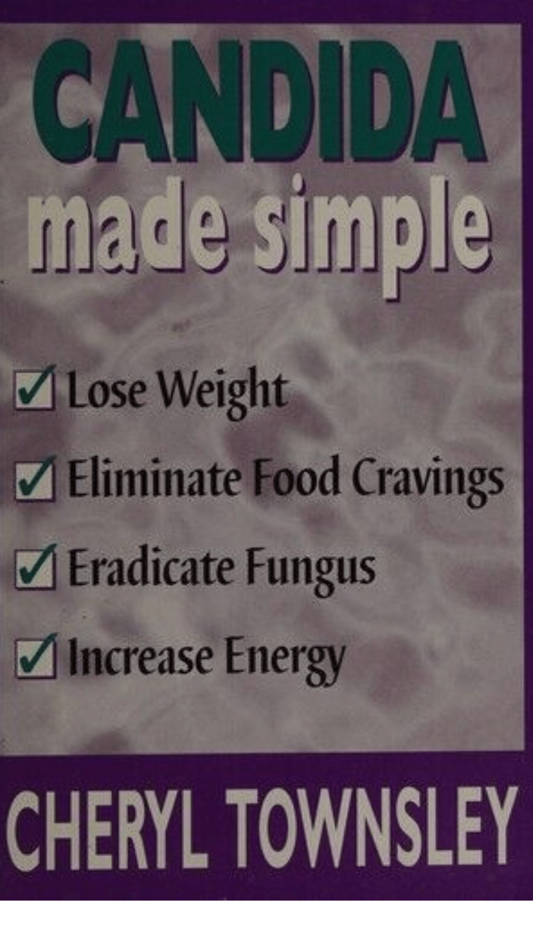 Candida Made Simple by Cheryl Townsley