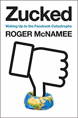 Zucked: Waking Up to the Facebook Catastrophe book by Roger McNamee