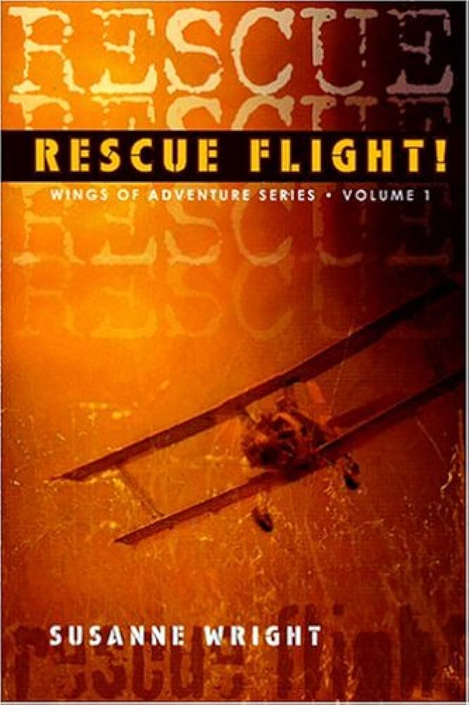 Rescue Flight! (Wings of Adventure)