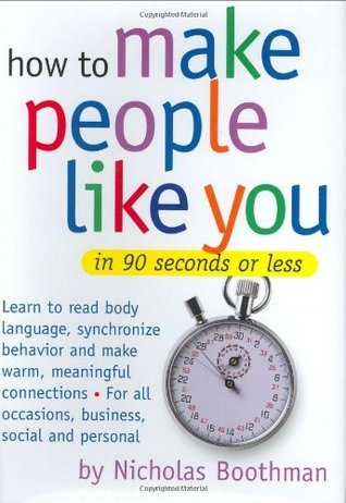 How to Make People Like You in 90 Seconds or Less book by Nicholas Boothman