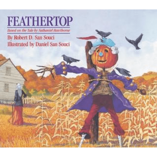 Feathertop : Based on the Tale by Nathaniel Hawthorne