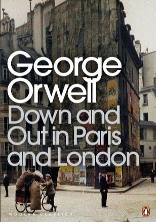 Down and Out in Paris and London book by George Orwell