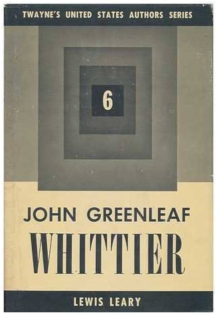 John Greenleaf Whittier book By Lewis Leary