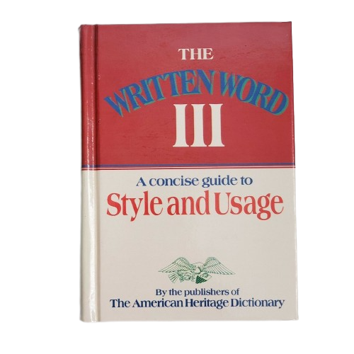 The Written Word III: A concise guide to Style and Usage