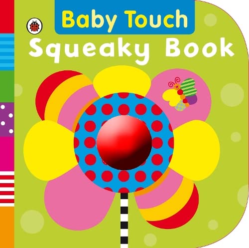 Baby Touch: Squeaky Book