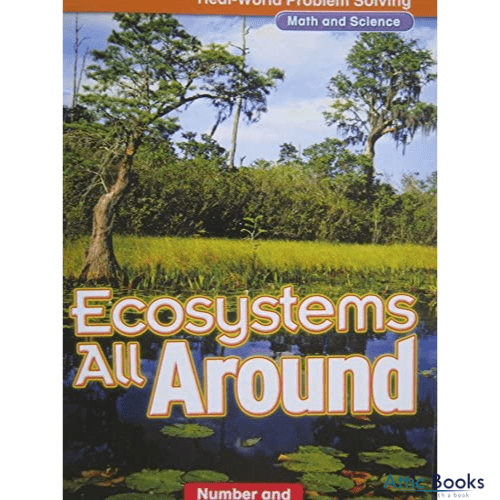 Ecosystems All Around (Real-World Problem Solving Library Grade 3)