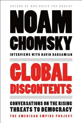 Global Discontents: Conversations on the Rising Threats to Democracy book by Noam Chomsky