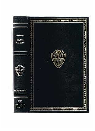 The Harvard Classics Bunyan, Izaak and Walton