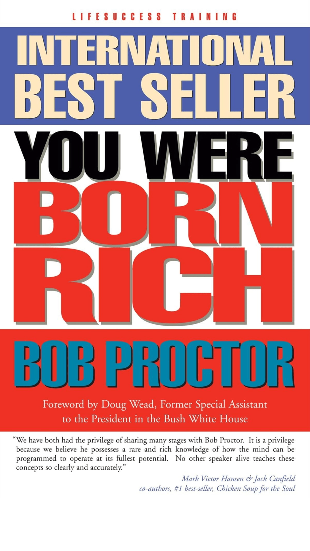 You Were Born Rich: Now You Can Discover And Develop Those Riches