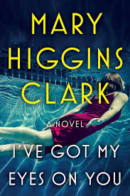 I've Got My Eyes on You book by Mary Higgins Clark