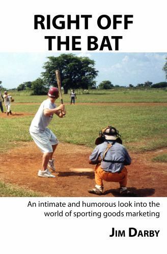 Right Off the Bat book by Jim Darby