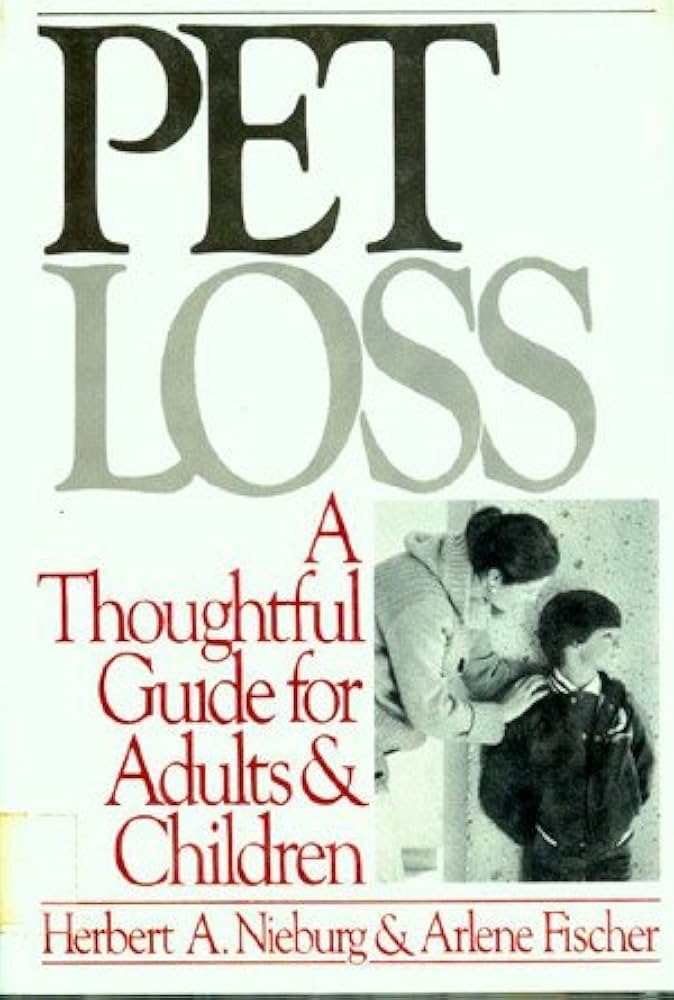 Pet Loss : A Thoughtful Guide for Adults and Children