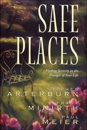 Safe Places : Finding Security in the Passages of Your Life