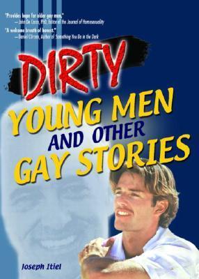 Dirty Young Men and Other Gay Stories