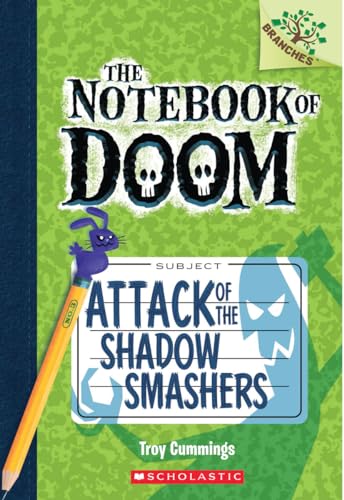 Notebook of Doom: #3 Attack of the Shadow Smashers book by Troy Cummings