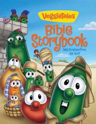 VeggieTales Bible Storybook : With Scripture from the NIrV